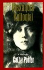 Alexandra Kollontai A Biography