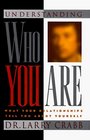 Understanding Who You Are What Your Relationships Tell You About Yourself