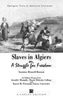 Slaves in Algiers A Struggle for Freedom