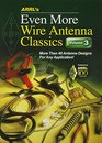 ARRL's Even More Wire Antenna Wire Classics