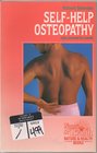 Self Help Osteopathy A Guide to Osteopathic Techniques You Can Do Yourself