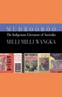 The Indigenous Literature of Australia Milli Milli Wangka