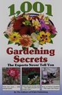 1,001 Gardening Secrets: The Experts Never Tell You