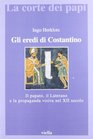 Gli eredi di Costantino Il papato il Laterano e la propaganda visiva nel XII secolo