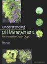Understanding Ph Management for ContainerGrown Crops