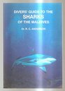 Divers' guide to the sharks of the Maldives