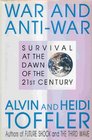 War and AntiWar Survival at the Dawn of the 21st Century