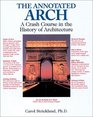 The Annotated Arch History Of Architecture