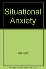 Situational Anxiety