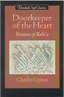 Doorkeeper of the Heart: Versions of Rabi A