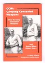 Ccw Carrying Concealed Weapons  How to Carry Concealed Weapons and Know When Others Are