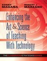 Enhancing the Art  Science of Teaching With Technology