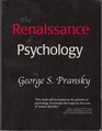 The Renaissance of Psychology