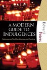 A Modern Guide to Indulgences Rediscovering This OftenMisinterpreted Teaching