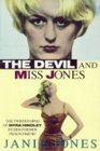 The Devil and Miss Jones Twisted Mind of Myra Hindley