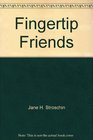 Fingertip Friends