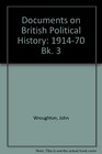Documents on British Political History Book Three 19141970