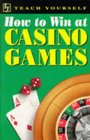 How to Win at Casino Games