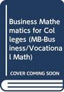 Business Mathematics for Colleges 11th Edition