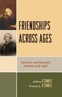 Friendships Across Ages Johnson  Boswell Holmes  Laski