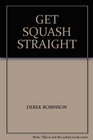 Get Squash Straight