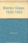 Blenko Glass 19301953
