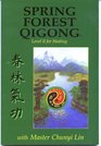 Spring Forest Qigong for Healing Level 2