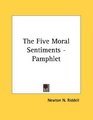 The Five Moral Sentiments  Pamphlet