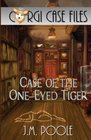 Case of the OneEyed Tiger