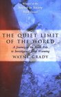 The Quiet Limit of the World A Journey to the North Pole to Investigate Global Warming