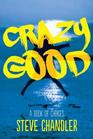Crazy Good A Book of CHOICES