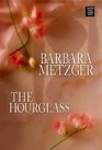 The Hourglass (Platinum Romance Series)