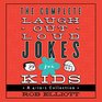 LaughOutLoud Jokes for Kids Complete Collection