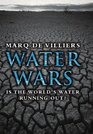 Water Wars Is the World's Water Running Out