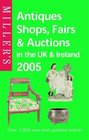 Miller's Antiques Shops Fairs  Auctions in the UK  Ireland 2005