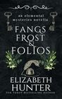 Fangs Frost and Folios An Elemental Mystery Novella