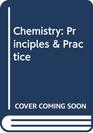 Chemistry Principles  Practice