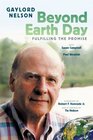 Beyond Earth Day Fulfilling the Promise
