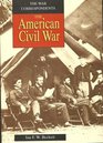 The American Civil War The War Correspondents