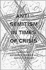 AntiSemitism in Times of Crisis