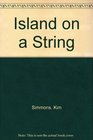 Island on a String