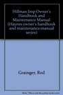 Hillman Imp Owner's Handbook and Maintenance Manual