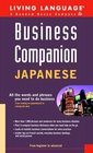 Business Companion Japanese   All the Words and Phrases You Need to Do Business