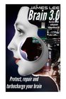 Brain 30 Protect repair and turbocharge your brain