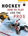 Hockey How to Play Like the Pros