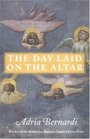 The Day Laid on the Altar (Middlebury/Bread Loaf Book)