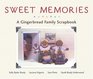 Sweet Memories A Gingerbread Family Scrapbook