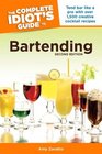 The Complete Idiot's Guide to Bartending 2nd Edition