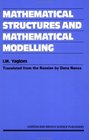 Mathematical Structures and Mathematical Modeling