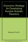 Economic Strategy for Developing Nuclear Breeder Reactor